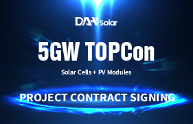 5GW Topcon Solar Cells & PV Modules Project Signing